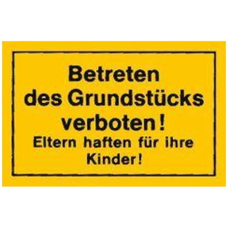 Verbotsschild "Betreten des Grundstücks verboten"