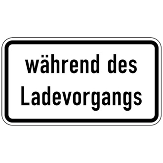 Verkehrszusatzzeichen, während des - 420x231x2 mm Aluminium 2 mm, reflektierend