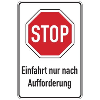 Parkplatzschild, STOP Einfahrt nur nach Aufforder - 600x900x2 mm Aluminium 2 mm