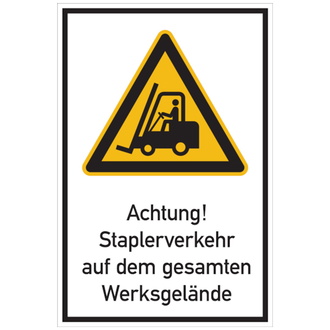 Hinweisschild, Achtung! Staplerverkehr auf dem gesamten Werksgelände - 600x900x2 mm Aluverbund