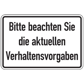 Hinweisschild, Bitte beachten Sie die aktuellen Verhaltensvorgaben - 300x200 mm, Folie selbstklebend