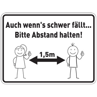 Hinweisschild, Auch wenn's schwer fällt... Bitte Abstand halten - 200x150 mm, Folie selbstklebend