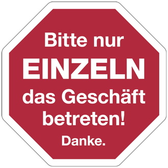 Bitte nur EINZELN das Geschäft betreten! Danke. - 150x150 mm, Folie selbstklebend