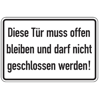 Türschild, Diese Tür muss offen bleiben..., 200 x - 300x200 mm, Folie selbstklebend