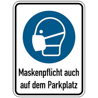 Kombischild, Maskenpflicht auch auf dem Parkplatz, Al - 300x400x2 mm Aluverbund