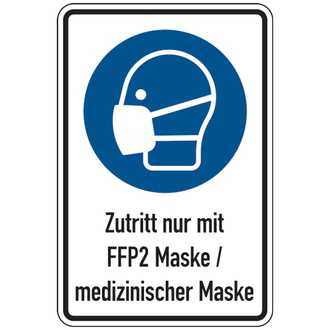 Kombischild, Zutritt nur mit FFP2 Maske/medizinischer - 200x300x2 mm Aluverbund