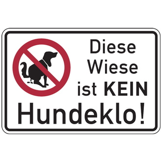 Hinweisschild, Diese Wiese ist KEIN Hundeklo, 200 x 3 - 300x200x2 mm Aluverbund