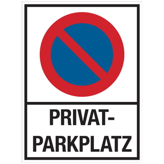 Parkverbotsschild, Privatparkplatz, Symbol: Eingeschr - 300x400x2 mm Aluverbund