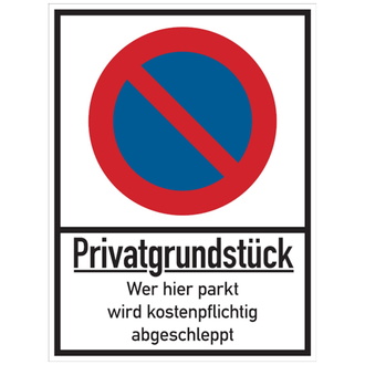 Parkverbotsschild, Privatgrundstück, Wer hier parkt.. - 300x400x2 mm Aluverbund