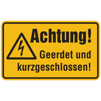 Warnschild, Achtung! Geerdet und kurzgeschlossen!, 200x120x1.5 mm Kunststoff