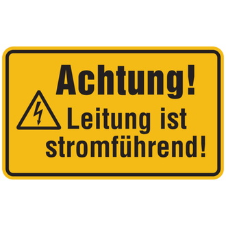 Warnschild, Achtung! Leitung ist stromführend!, 120 - 200x120x1.5 mm Kunststoff