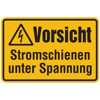 Warnschild, Vorsicht Stromschienen unter Spannung, - 300x200x1.5 mm Kunststoff