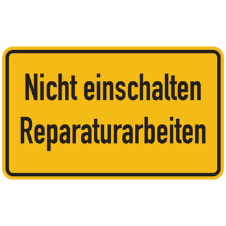 Hinweisschild, Nicht einschalten Reparaturarbeiten - 200x120x0.45 mm Aluminium geprägt