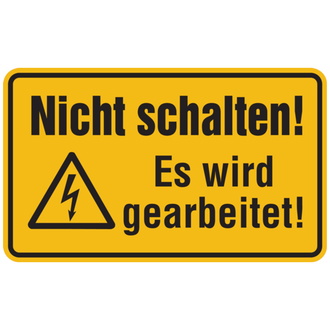 Warnschild, Nicht schalten! Es wird gearbei - 200x120x0.45 mm Aluminium geprägt