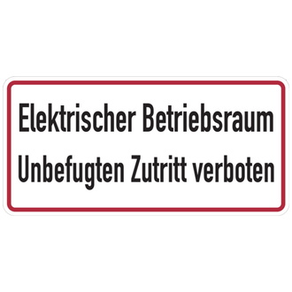 Hinweisschild, Elektrischer Betriebsraum, Unbefugt - 350x170 mm, Folie selbstklebend