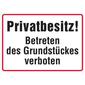 Hinweisschild, Privatbesitz! Betreten verboten - 350x250x0.45 mm Aluminium geprägt