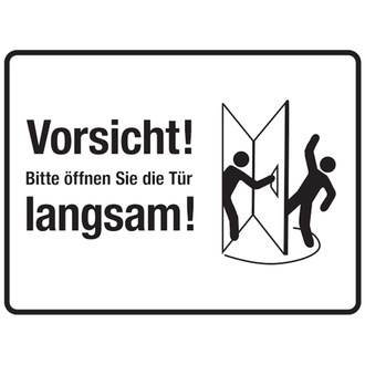 Türschild, Bitte öffnen Sie die Tür langsam!, link - 200x150 mm, Folie selbstklebend