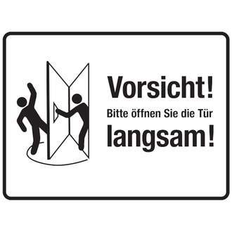 Türschild, Bitte öffnen Sie die Tür langsam!, rech - 200x150 mm, Folie selbstklebend