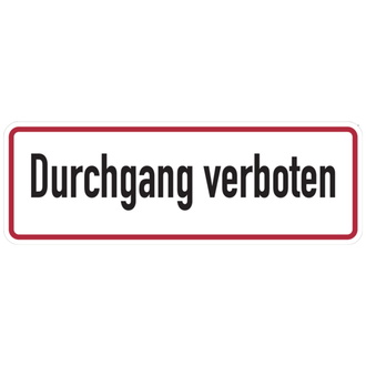 Hinweisschild, Durchgang verboten, 120 x 35 - 350x120x0.45 mm Aluminium geprägt