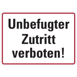 Hinweisschild, Unbefugter Zutritt verboten! - 350x250x0.45 mm Aluminium geprägt