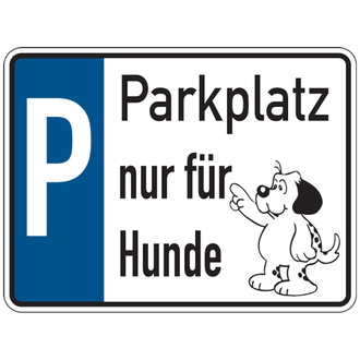 Parkplatzschild, Parkplatz nur für Hunde, A - 200x150x0.45 mm Aluminium geprägt