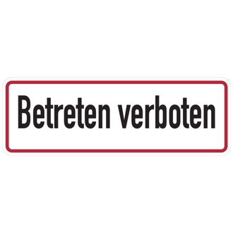 Hinweisschild, Betreten verboten, Aluminium - 350x120x0.45 mm Aluminium geprägt