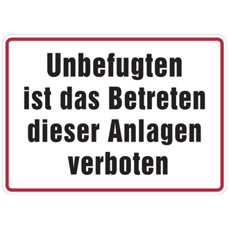 Hinweisschild, Betreten dieser Anlagen verboten - 350x250x0.45 mm Aluminium geprägt