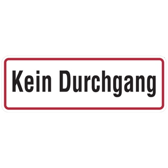 Hinweisschild, Kein Durchgang, 120x350mm, A - 350x120x0.45 mm Aluminium geprägt