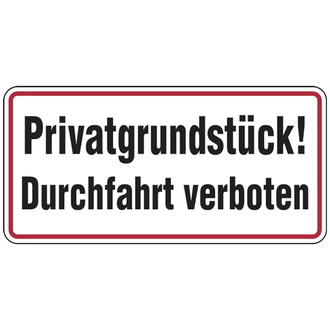 Hinweisschild, Privatgrundstück! Durchfahrt verboten - 350x170x0.45 mm Aluminium geprägt