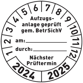 Prüfplakette "Aufzugsanlage geprüft gem. BetrSichV...." - 30 mm, Folie selbstklebend