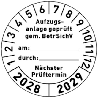 Prüfplakette "Aufzugsanlage geprüft gem. BetrSichV...." - 30 mm, Folie selbstklebend