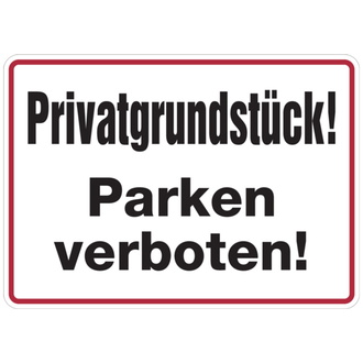 Hinweisschild, Privatgrundstück! Parken verboten - 350x250x0.45 mm Aluminium geprägt