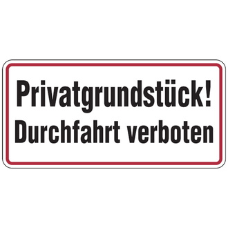 Hinweisschild, Privatgrundstück! Durchfahrt verboten - 350x170x0.45 mm Aluminium geprägt