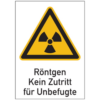 Warnschild Strahlenschutz Röntgen - Kein Zu - 210x297x0.45 mm Aluminium geprägt