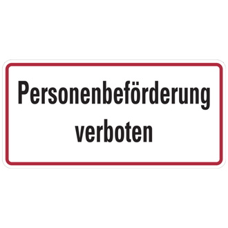 Hinweisschild, Personenbeförderung verboten - 350x170x0.45 mm Aluminium geprägt