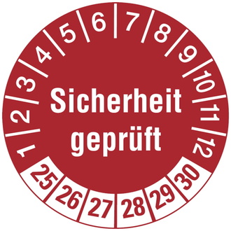 Prüfetikett Sicherheit geprüft ab 25 rot/weiß - 30 mm, Folie selbstklebend