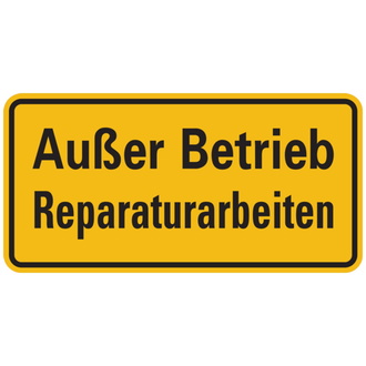 Hinweisschild, Außer Betrieb Reparaturarbeiten - 200x100x0.45 mm Aluminium geprägt