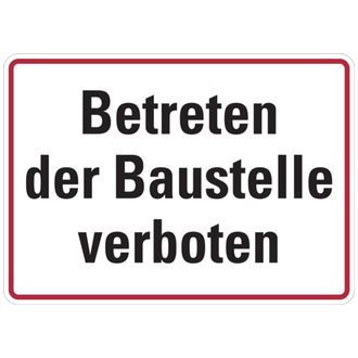 Baustellenschild, Betreten der Baustelle verboten - 350x250x0.45 mm Aluminium geprägt