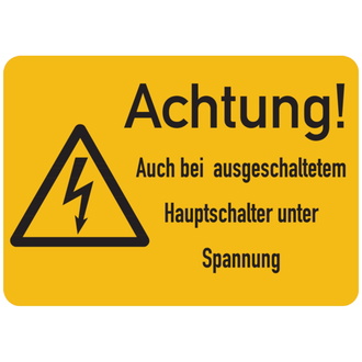 Warnschild, Auch bei ausgeschaltetem Hauptschalter u - 52x37 mm, Folie selbstklebend