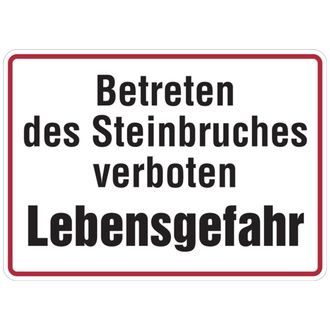 Hinweisschild, Betreten des Steinbruches verboten - 350x250x0.45 mm Aluminium geprägt