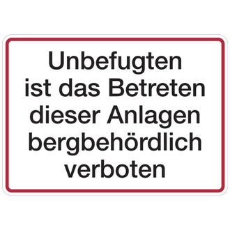 Hinweisschild, Betreten bergbehördlich verboten - 350x250x0.45 mm Aluminium geprägt