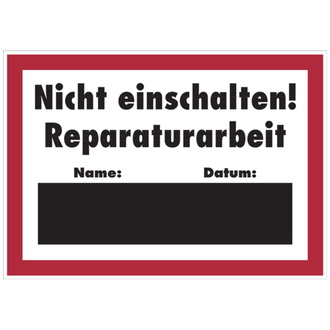 Hinweisschild, Nicht einschalten! Reparaturarbeiten - 420x297x0.6 mm Aluminium geprägt