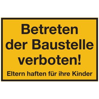 Baustellenschild, Betreten der Baustelle verboten!, - 300x200x1.5 mm Kunststoff