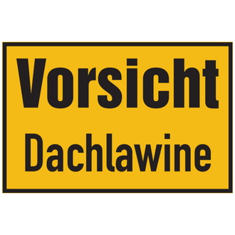 Hinweisschild, Vorsicht Dachlawine, Kunststoff, 200 - 300x200x1.5 mm Kunststoff