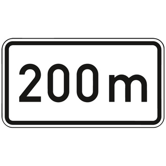 Zusatzschild 1004, 231x420 mm, "200 m", RAL-Gütezeichen Folie RA2