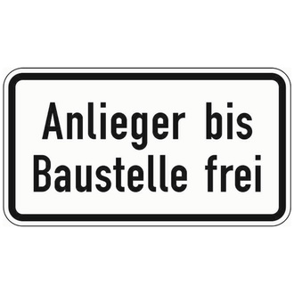 Verkehrszeichen 1028-32 Anlieger bis Baustelle frei 330x600 mm, Alu 2 mm, RA2